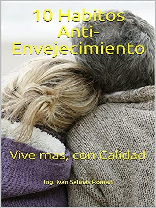 Title details for 10 Habitos Anti-Envejecimiento by Ing. Iván S.R. - Available